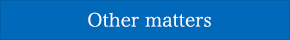 Other matters